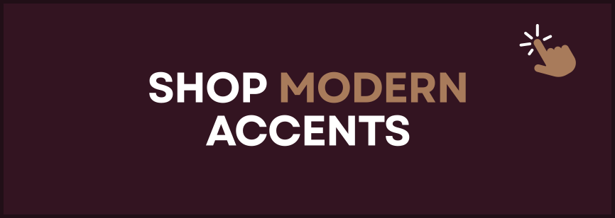 Shop Modern Accents