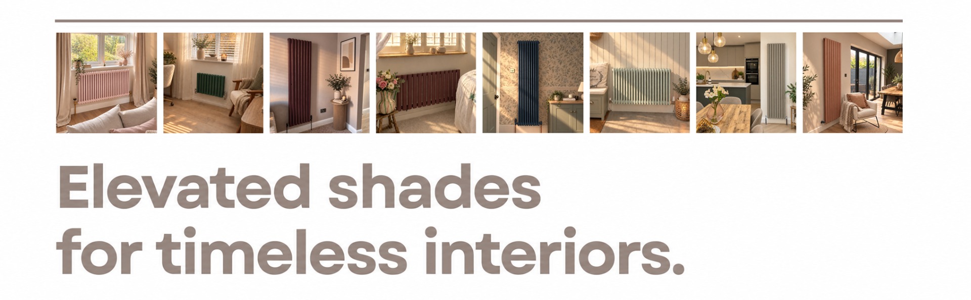 Elevated shades for timeless interiors